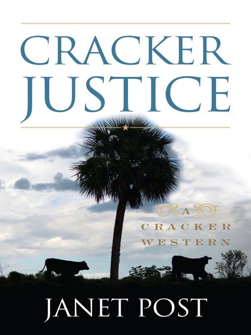 Title details for Cracker Justice by Janet Post - Available